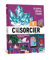 Les pierres, minéraux et fossiles