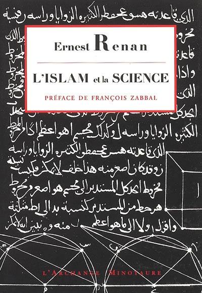 L'Islam et la science : avec la réponse d'al-Afghânî L'Islam et la science : avec la réponse d'al-Afghânî