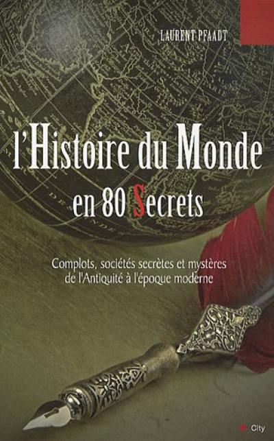L'histoire du monde en 80 secrets L'histoire du monde en 80 secrets