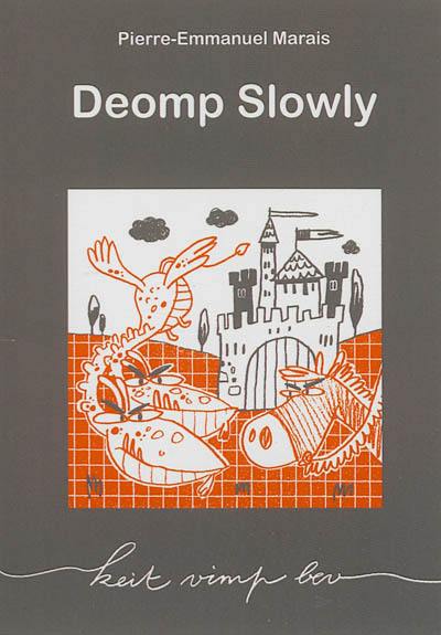 Deomp Slowly Deomp Slowly