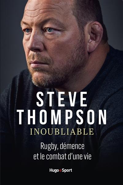 Inoubliable : rugby, démence et le combat d'une vie Inoubliable : rugby, démence et le combat d'une vie
