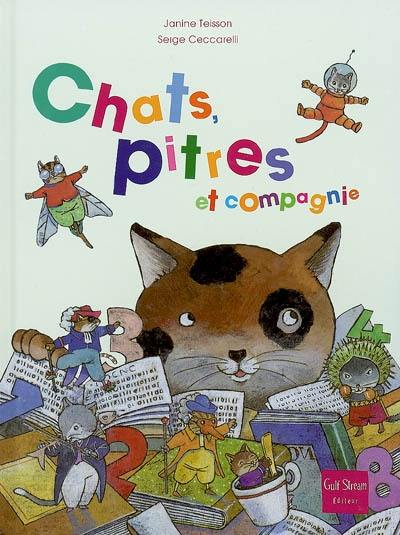 Chats, pitres et compagnies Chats, pitres et compagnies