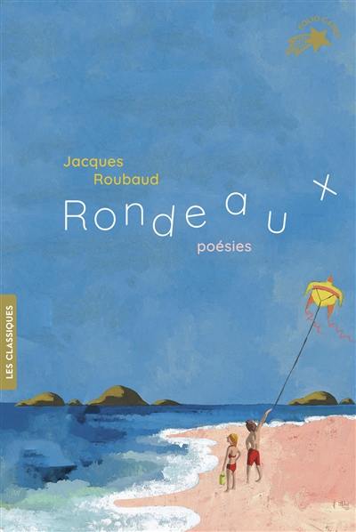Rondeaux : poésies Rondeaux : poésies