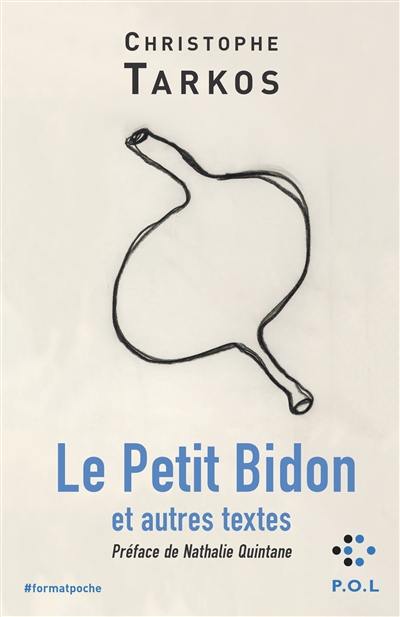 Le petit bidon : et autres textes Le petit bidon : et autres textes