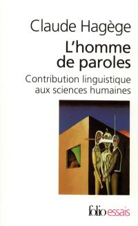 L'homme de paroles : contribution linguistique aux sciences humaines