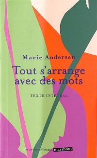 Tout s'arrange avec des mots : texte intégral