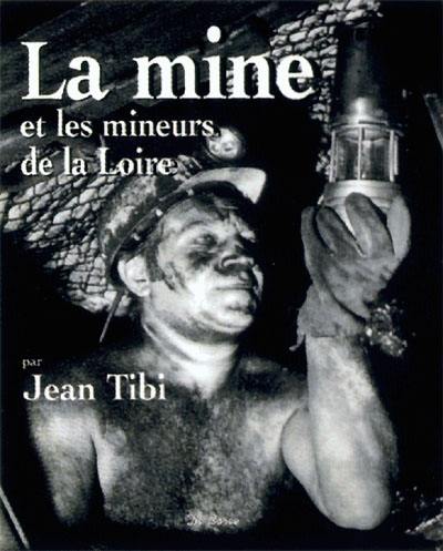 La mine et les mineurs de la Loire La mine et les mineurs de la Loire