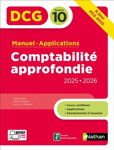 Comptabilité approfondie, DCG épreuve 10 : manuel & applications : 2025-2026 Comptabilité approfondie, DCG épreuve 10 : manuel & applications : 2025-2026
