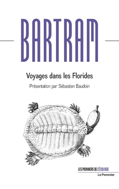 Voyages dans les Florides Voyages dans les Florides