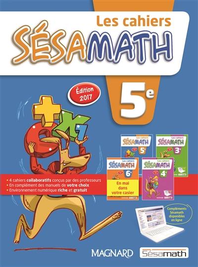 Les cahiers Sésamath 5e Les cahiers Sésamath 5e
