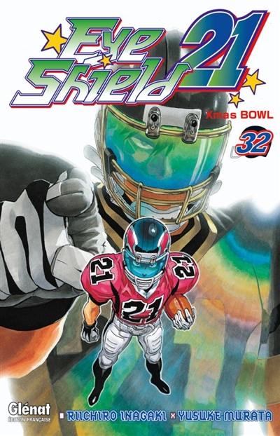 Eye shield 21. Vol. 32. Xmas bowl Eye shield 21. Vol. 32. Xmas bowl