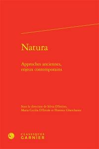 Natura : approches anciennes, enjeux contemporains