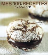 Mes 100 recettes de chocolat