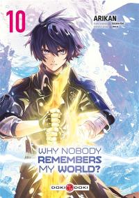 Why nobody remembers my world?. Vol. 10