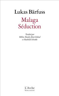 Malaga. Séduction