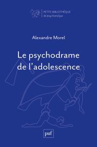 Le psychodrame de l'adolescence