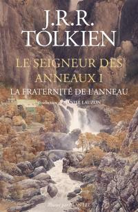 Le seigneur des anneaux. Vol. 1. La fraternité de l'anneau