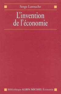 L'invention de l'économie