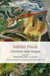 L'homme sans langue. Résistance par la langue