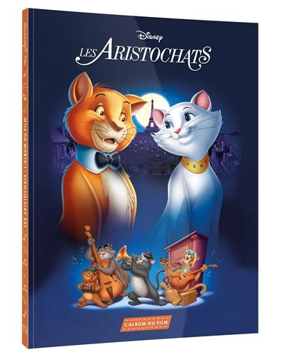 Les aristochats : l'album du film Les aristochats : l'album du film