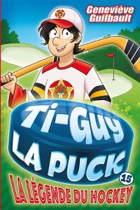 La légende du hockey 15
