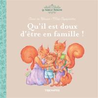 La famille Panache. Qu'il est doux d'être en famille !