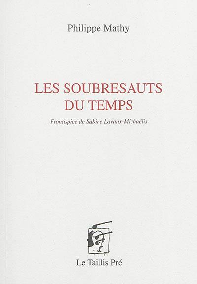 Les soubresauts du temps