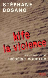 Kife la violence