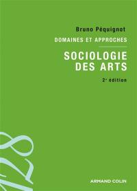 Sociologie des arts : domaines et approches