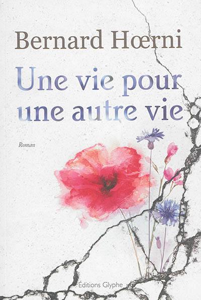 Une vie pour une autre vie Une vie pour une autre vie