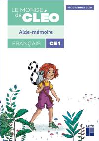 Le monde de Cléo, français CE1 : aide-mémoire : programmes 2025