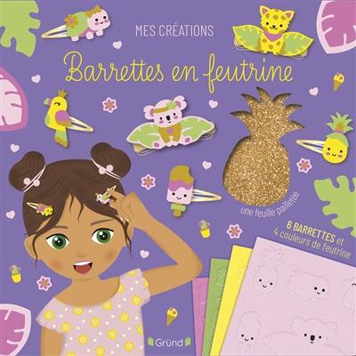Barrettes en feutrine exotiques Barrettes en feutrine exotiques