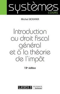 Introduction au droit fiscal général et à la théorie de l'impôt