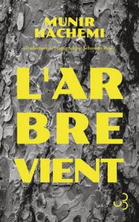 L'arbre vient