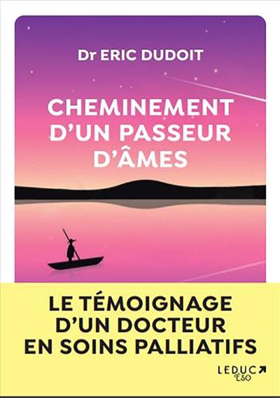 Cheminement d'un passeur d'âmes Cheminement d'un passeur d'âmes