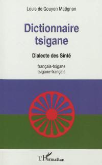 Dictionnaire tsigane : dialecte des Sinté : français-tsigane, tsigane-français