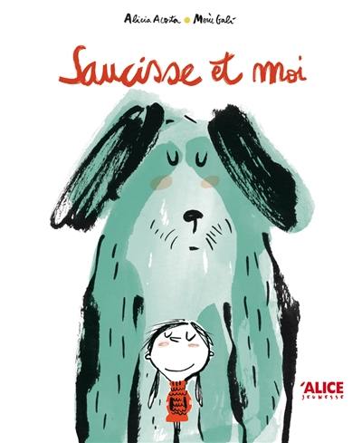 Saucisse et moi Saucisse et moi