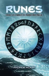 Runes : laissez les symboles de pouvoir vous parler...