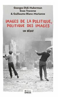 Images de la politique, politique des images : un débat
