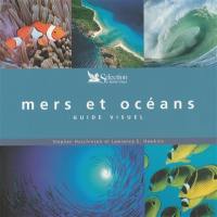 Mers et océans : guide visuel
