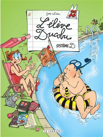 L'élève Ducobu. Vol. 22. Système D L'élève Ducobu. Vol. 22. Système D