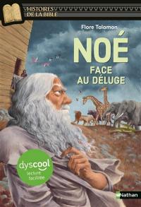 Noé : face au Déluge
