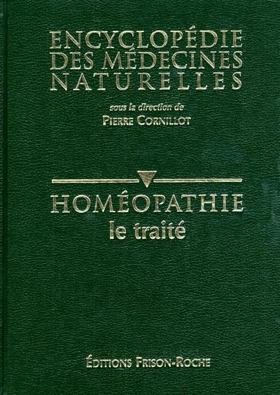 Homéopathie. Vol. 1. Le traité Homéopathie. Vol. 1. Le traité
