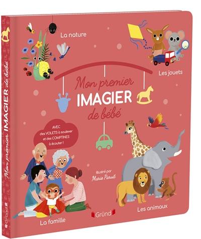 Mon premier imagier de bébé : la nature, les jouets, la famille, les animaux Mon premier imagier de bébé : la nature, les jouets, la famille, les animaux