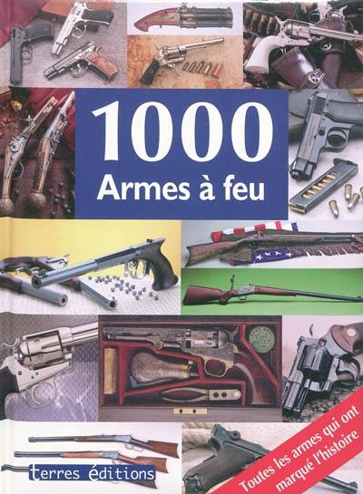 1.000 armes à feu 1.000 armes à feu